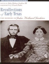 book Recollections of Early Texas: Memoirs of John Holland Jenkins (Personal Narratives of the West Series)