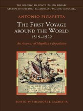 book The First Voyage around the World, 1519-1522: An Account of Magellan's Expedition (Lorenzo Da Ponte Italian Library)