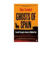 book Ghosts of Spain: Travels Through a Country's Hidden Past