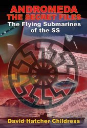 book Andromeda: The Secret Files: The Flying Submarines of the SS