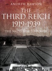 book Third Reich 1919-1939: The Nazis' Rise to Power