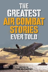 book The Greatest Air Combat Stories Ever Told