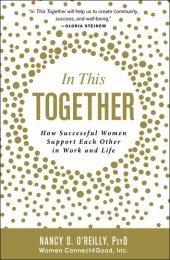 book In This Together: How Successful Women Support Each Other in Work and Life