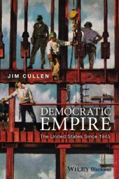 book Democratic Empire: The United States Since 1945