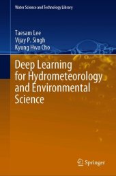 book Deep Learning for Hydrometeorology and Environmental Science (Water Science and Technology Library Book 99)