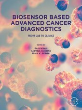 book Biosensor Based Advanced Cancer Diagnostics: From Lab to Clinics