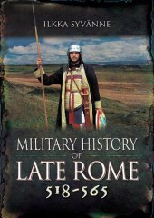 book Military History of Late Rome 518-565