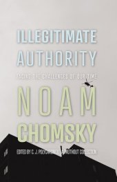 book Illegitimate Authority: Facing the Challenges of Our Time