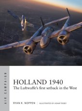 book Holland 1940: The Luftwaffe's first setback in the West (Air Campaign)