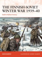 book The Finnish-Soviet Winter War 1939–40: Stalin's hollow victory (Campaign)