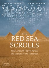 book The Red Sea Scrolls: How Ancient Papyri Reveal the Secrets of the Pyramids