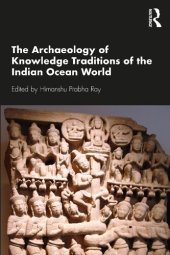 book The Archaeology of Knowledge Traditions of the Indian Ocean World