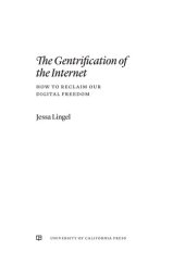 book The Gentrification of the Internet: How to Reclaim Our Digital Freedom