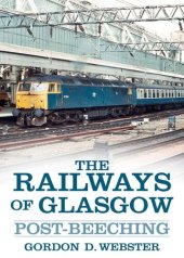 book The Railways of Glasgow: Post-Beeching