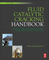 book Fluid Catalytic Cracking Handbook: An Expert Guide to the Practical Operation, Design, and Optimization of FCC Units