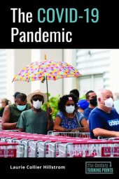 book The COVID-19 Pandemic (21st-Century Turning Points)