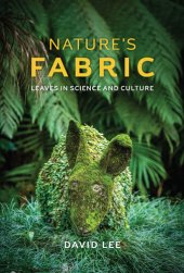 book Nature's Fabric: Leaves in Science and Culture