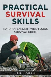 book Practical Survival Skills: Nature's Larder - Wild foods survival guide