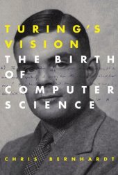 book Turing's Vision: The Birth of Computer Science