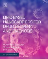 book Lipid-Based Nanocarriers for Drug Delivery and Diagnosis (Micro and Nano Technologies)