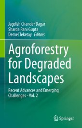 book Agroforestry for Degraded Landscapes: Recent Advances and Emerging Challenges - Vol. 2
