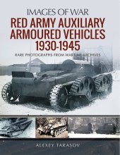 book Red Army Auxiliary Armoured Vehicles, 1930–1945