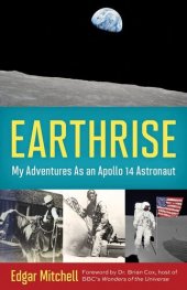 book Earthrise: My Adventures as an Apollo 14 Astronaut