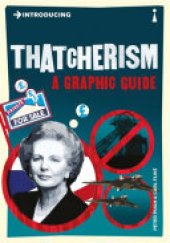 book Introducing Thatcherism: A Graphic Guide