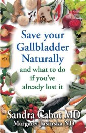 book Save Your Gallbladder and what to do if you've already lost it