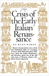 book Crisis of the Early Italian Renaissance: Revised Edition