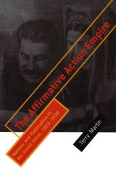 book The Affirmative Action Empire: Nations and Nationalism in the Soviet Union, 1923–1939