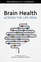 book Brain Health Across the Life Span: Proceedings of a Workshop