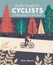 book Mindful Thoughts for Cyclists: Finding Balance on Two Wheels