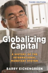 book Globalizing Capital: A History of the International Monetary System