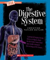 book The Digestive System (A True Book: Health and the Human Body) (A True Book (Relaunch))