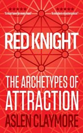 book Red Knight: The Archetypes of Attraction