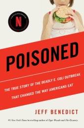 book Poisoned: The True Story of the Deadly E. Coli Outbreak That Changed the Way Americans Eat