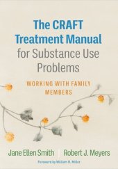 book The CRAFT Treatment Manual for Substance Use Problems: Working with Family Members