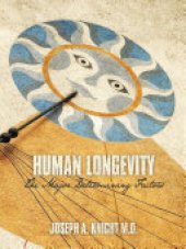 book Human Longevity: the Major Determining Factors