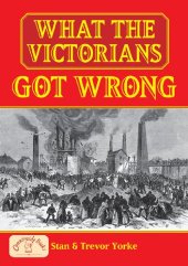 book What the Victorians Got Wrong (England's Living History)