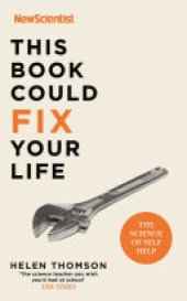 book This Book Could Fix Your Life: The Science of Self Help