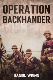 book Operation Backhander: 1944 Battle for Cape Gloucester (WW2 Pacific Military History Series Book 3)