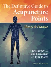 book The Definitive Guide to Acupuncture Points: Theory and Practice