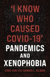 book ‘I Know Who Caused COVID-19’: Pandemics and Xenophobia