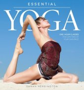 book Essential Yoga: One-Hour Classes You Can Take at Your Own Pace