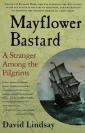 book Mayflower Bastard: A Stranger Among the Pilgrims