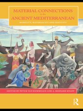 book Material Connections in the Ancient Mediterranean: Mobility, Materiality and Identity