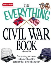 book The Everything Civil War Book: Everything you need to know about the conflict that divided a nation