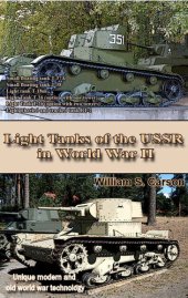 book Light Tanks of the USSR in World War II: Unique modern and old world war technology