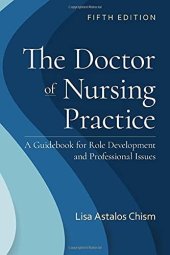 book The Doctor of Nursing Practice: A Guidebook for Role Development and Professional Issues: A Guidebook for Role Development and Professional Nursing Practice